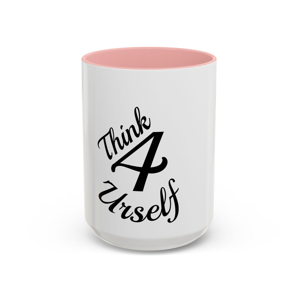 Think 4 Urself Accent Coffee Mug — Motivational Black & White Ceramic Mug