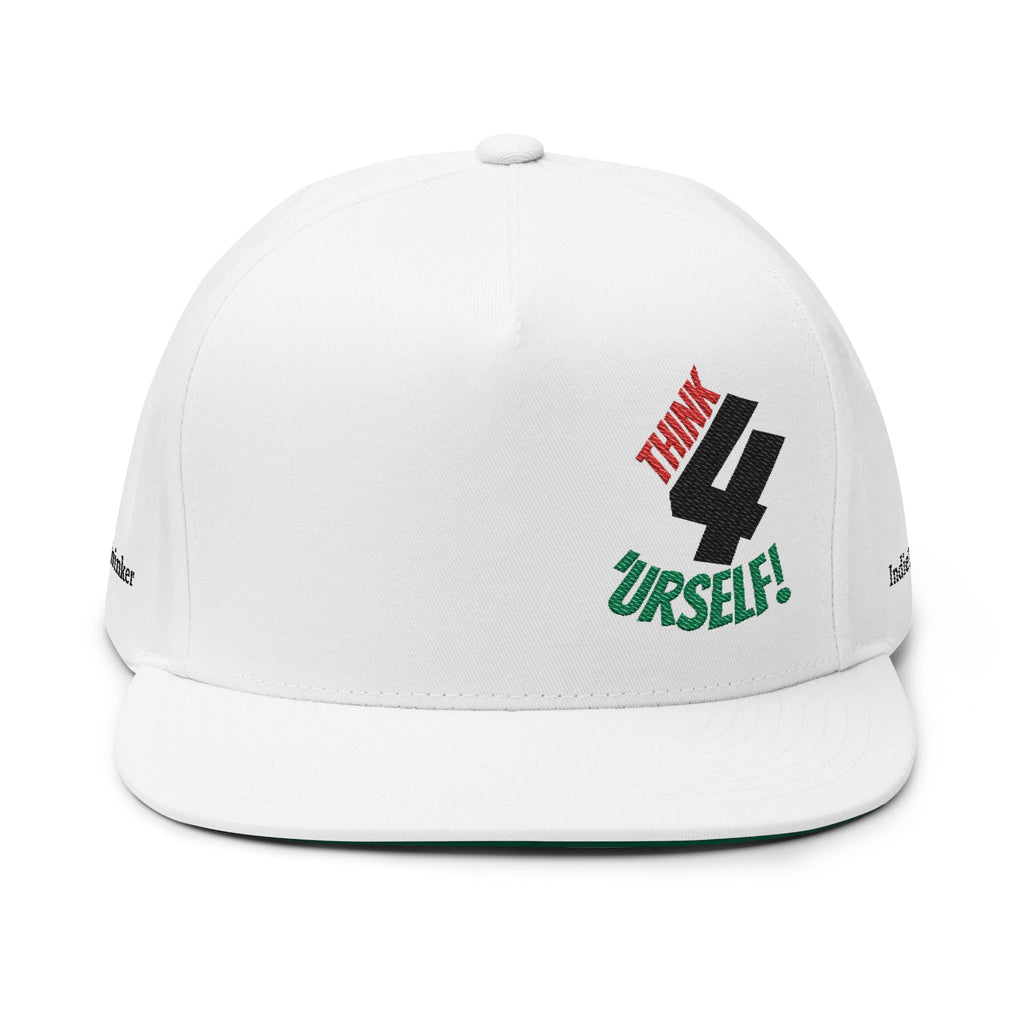 Expression of Culture Flat Bill Cap — Embroidered "Think 4 'Urself!" Snapback