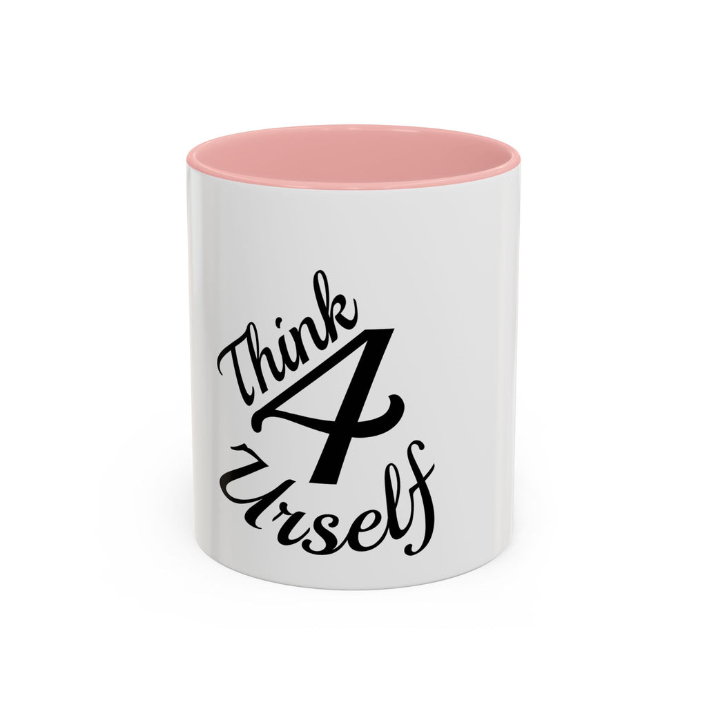Think 4 Urself Accent Coffee Mug — Motivational Black & White Ceramic Mug