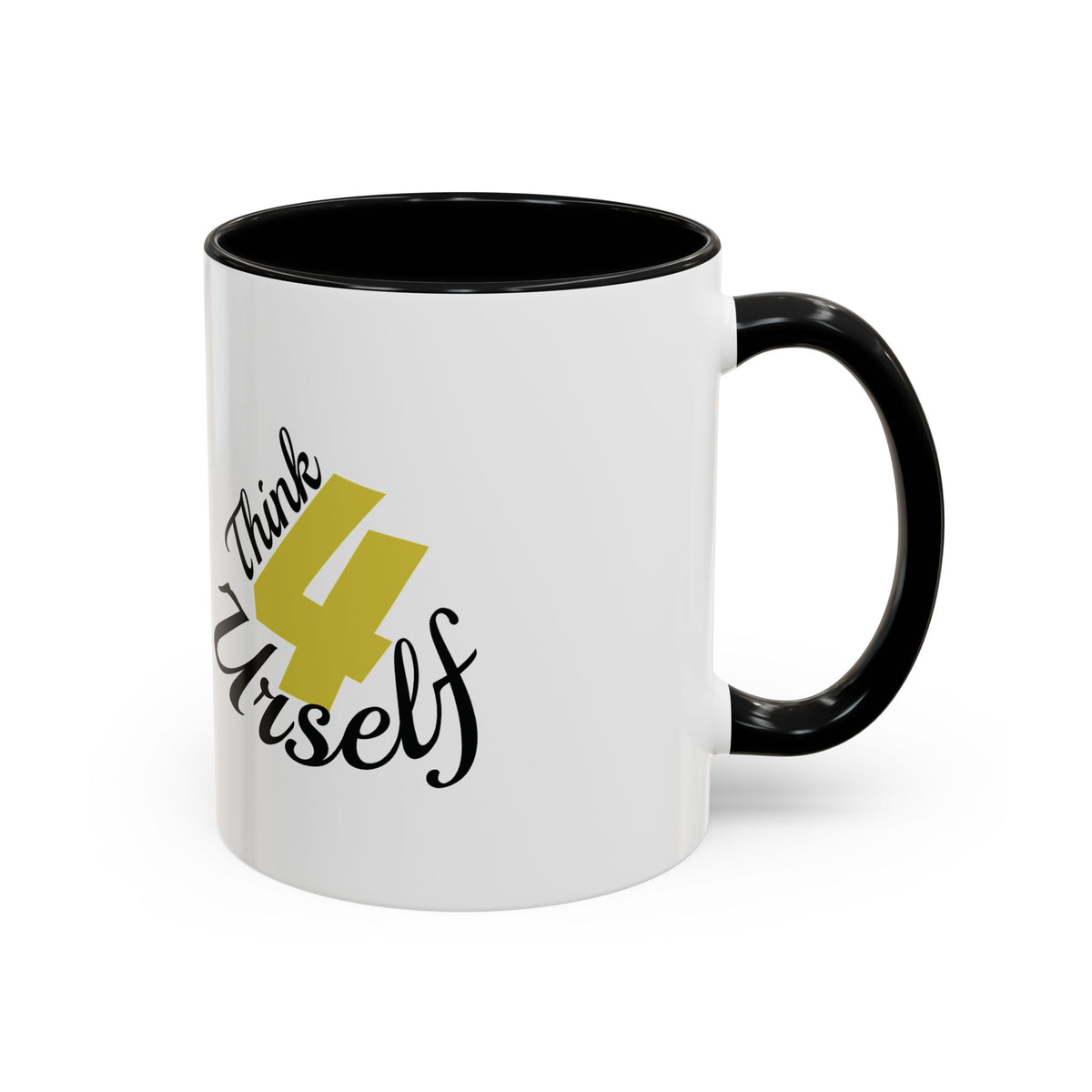 Think 4 Urself Accent Coffee Mug — Motivational Black & White Ceramic Mug