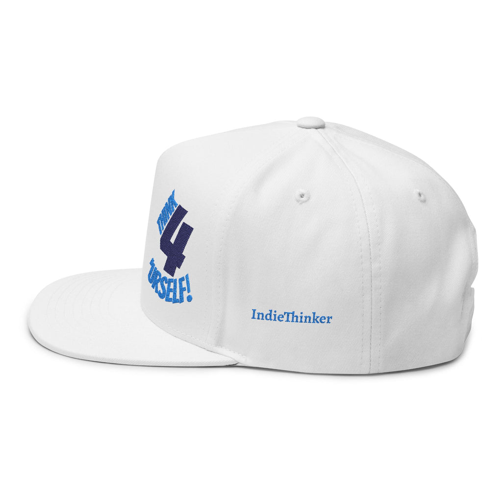 Flat Bill Cap — Embroidered "Think 4 'Urself!" Snapback