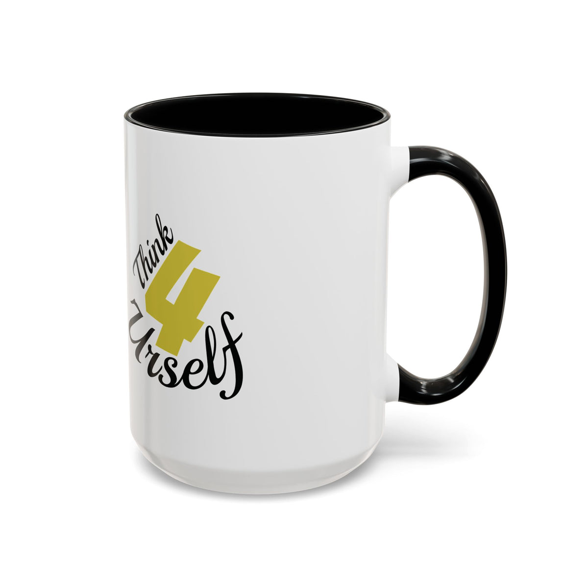 Think 4 Urself Accent Coffee Mug — Motivational Black & White Ceramic Mug